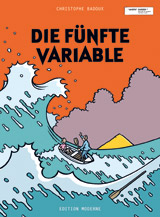 "Die fünfte Variable", Edition Moderne, Zürich 2010, 48 Seiten "Die fünft Variable", Edition Moderne, Zürich 2010